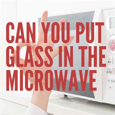 Can You Put a Glass Cup in the Microwave? And What Happens If You Microwave a Spoon?