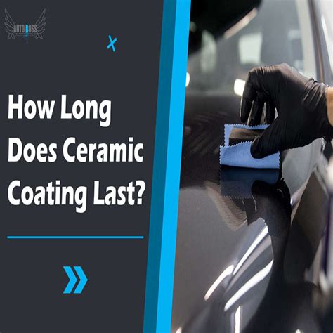 Ceramic Coating How Long Does It Last: Unraveling the Mysteries of Durability and Beyond